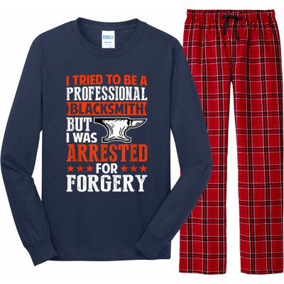 Professional Blacksmith But I Was Arrested For Forgery Fun Long Sleeve Pajama Set