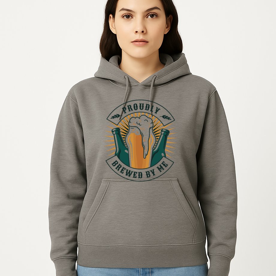 Proudly Brewed By Me Beer Hoodie