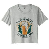 Proudly Brewed By Me Beer Crop Top