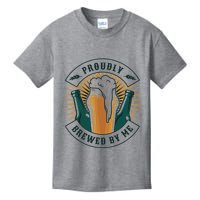 Proudly Brewed By Me Beer Kids T-Shirt