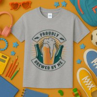 Proudly Brewed By Me Beer Kids T-Shirt