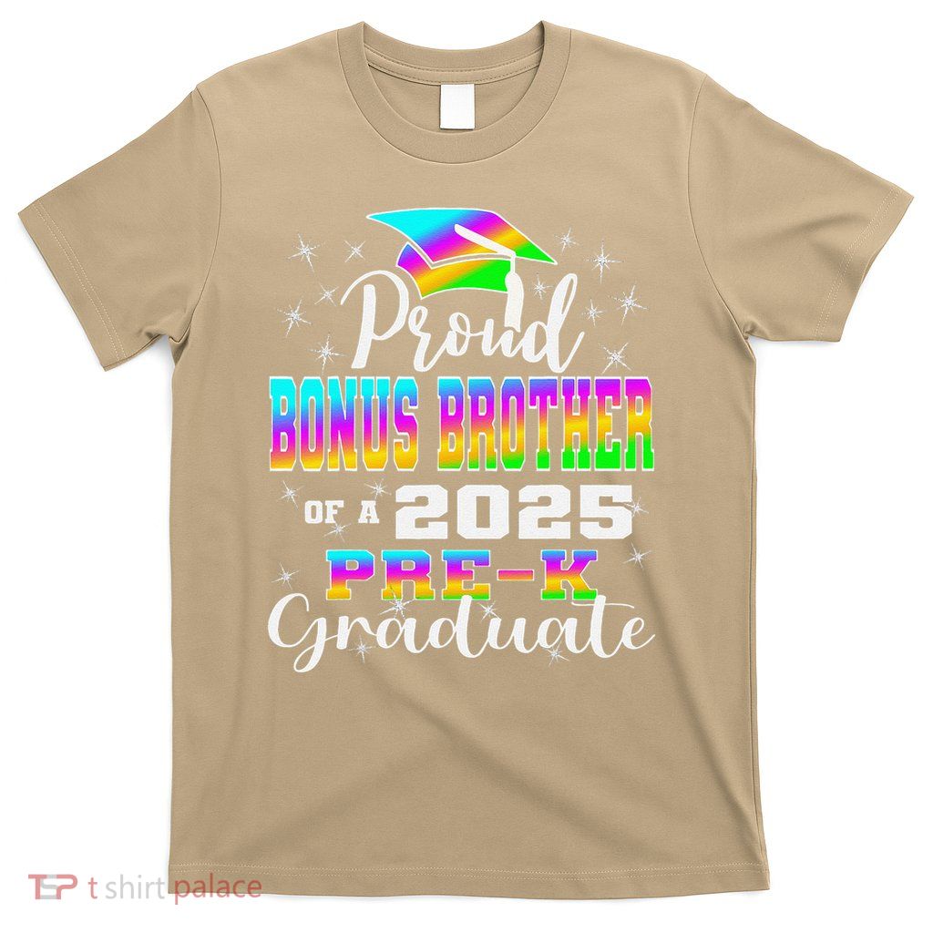 Proud Bonus Brother of Pre K School Graduate 2025 T-Shirt