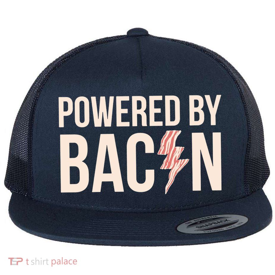 Powered By Bacon Flat Bill Trucker Hat