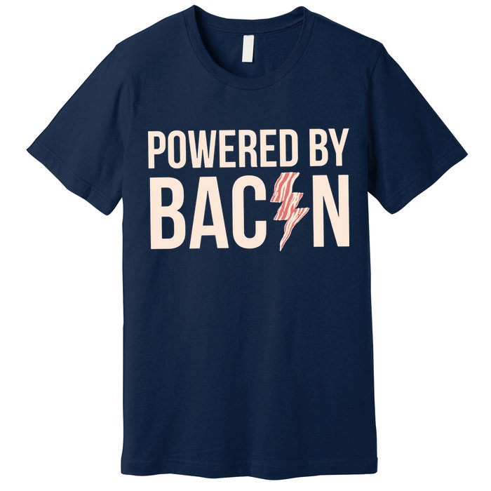 Powered By Bacon Premium T-Shirt