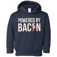 Powered By Bacon Toddler Hoodie