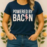 Powered By Bacon Womens T-Shirt