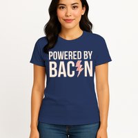 Powered By Bacon Womens T-Shirt