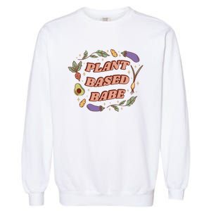 Plant Based Babe Vegan Life Garment-Dyed Sweatshirt