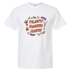 Plant Based Babe Vegan Life Garment-Dyed Heavyweight T-Shirt