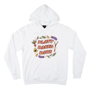 Plant Based Babe Vegan Life Hoodie