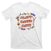 Plant Based Babe Vegan Life T-Shirt