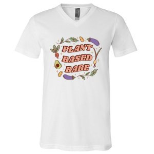 Plant Based Babe Vegan Life V-Neck T-Shirt