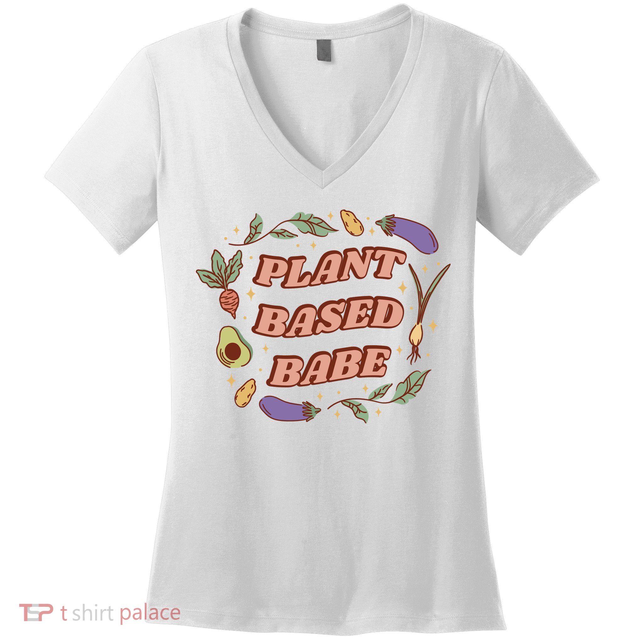 Plant Based Babe Vegan Life Women's V-Neck T-Shirt