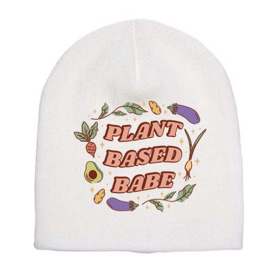 Plant Based Babe Vegan Life Short Acrylic Beanie