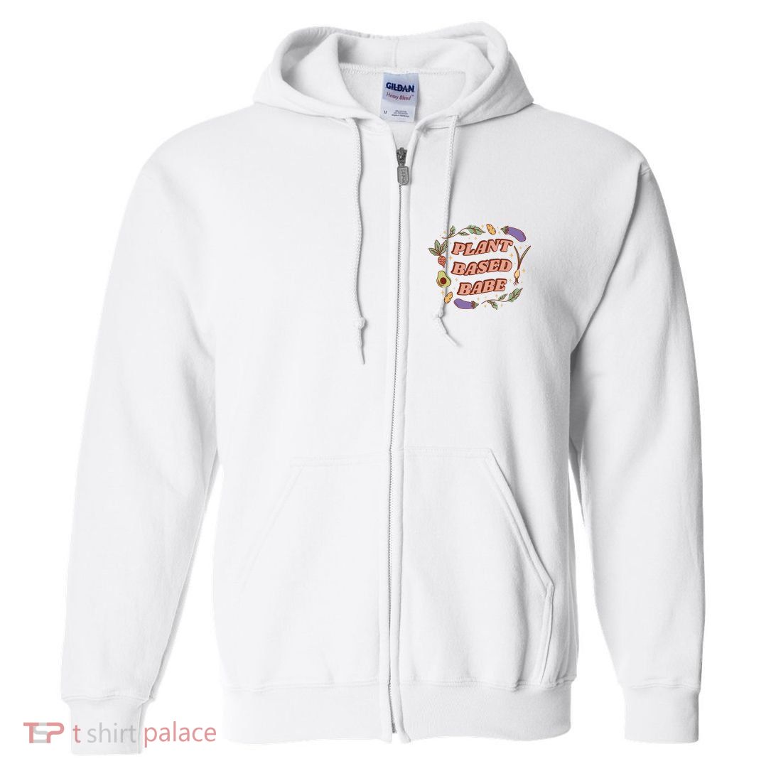 Plant Based Babe Vegan Life Full Zip Hoodie