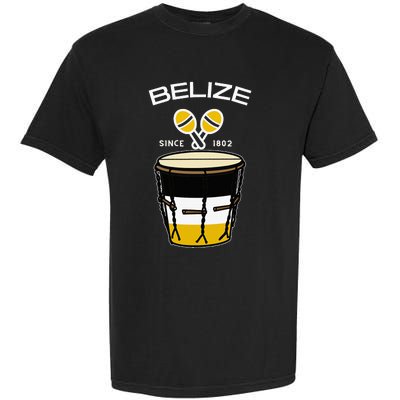 Proud Belizean Belize Since 1802 Garifuna Cultural Music Garment-Dyed Heavyweight T-Shirt