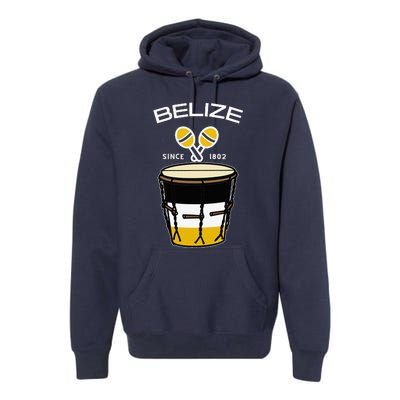 Proud Belizean Belize Since 1802 Garifuna Cultural Music Premium Hoodie