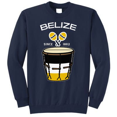 Proud Belizean Belize Since 1802 Garifuna Cultural Music Tall Sweatshirt