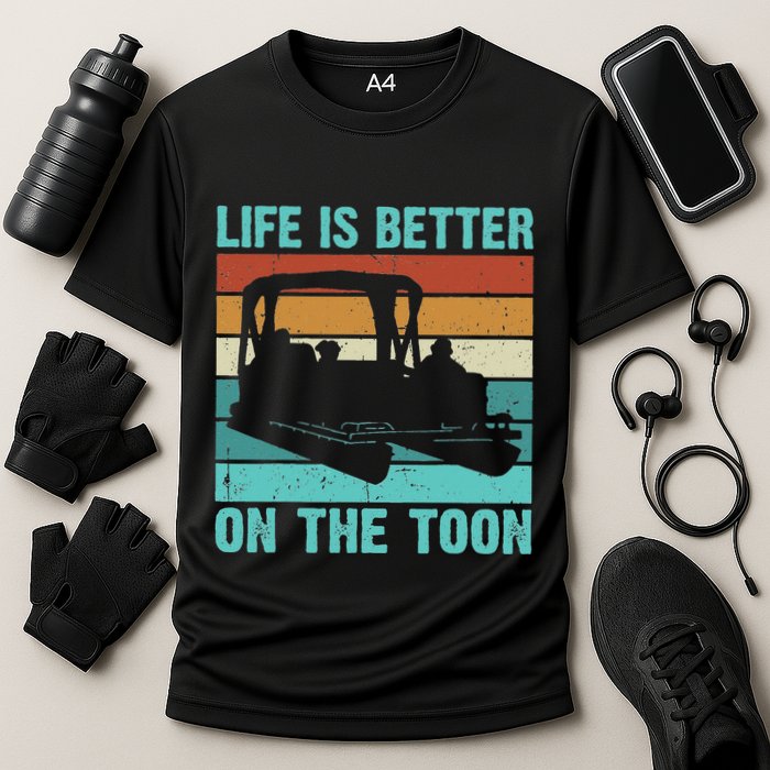 Pontoon Boat Boating Fathers Gift Life Is Better On The Toon Cooling Performance Crew T-Shirt