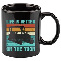 Pontoon Boat Boating Fathers Gift Life Is Better On The Toon 11oz C Handle Ceramic Mug