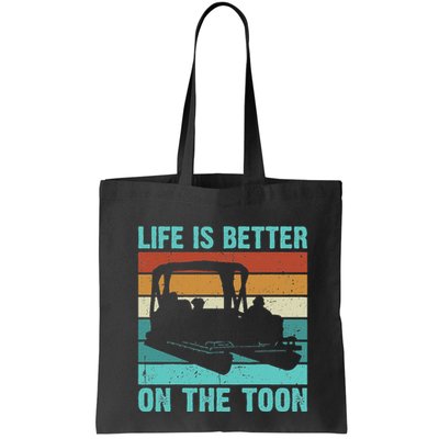 Pontoon Boat Boating Fathers Gift Life Is Better On The Toon Bag