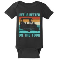 Pontoon Boat Boating Fathers Gift Life Is Better On The Toon Baby Bodysuit