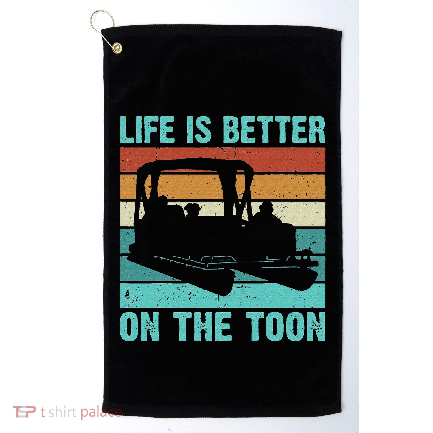 Pontoon Boat Boating Fathers Gift Life Is Better On The Toon Golf Towel