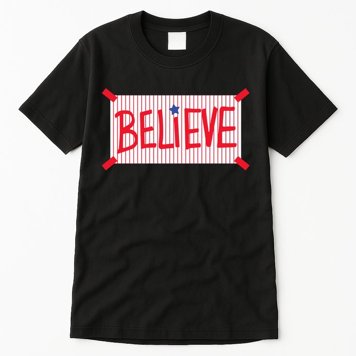 Philadelphia Baseball Believe Tall T-Shirt