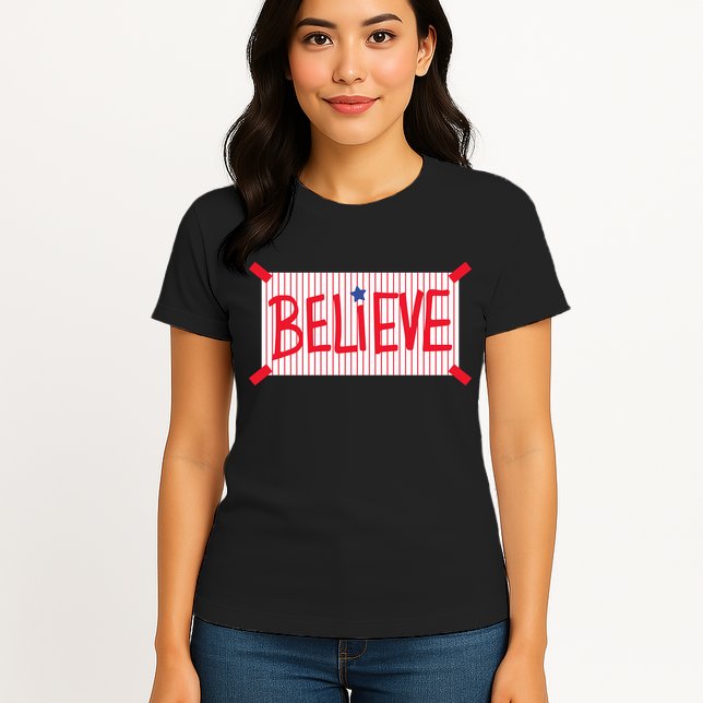 Philadelphia Baseball Believe Womens T-Shirt