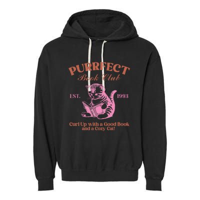 Purrfect Book Club Est 1993a Good Book A Cozy Cat Garment-Dyed Fleece Hoodie