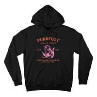 Purrfect Book Club Est 1993a Good Book A Cozy Cat Tall Hoodie