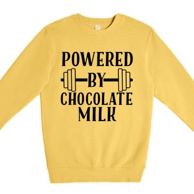 Powered By Chocolate Milk Gift Funny Weight Lifting Gift Premium Crewneck Sweatshirt