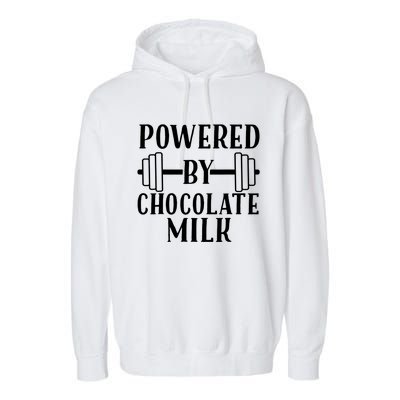 Powered By Chocolate Milk Gift Funny Weight Lifting Gift Garment-Dyed Fleece Hoodie