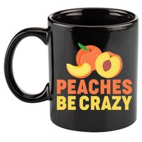 Peaches Be Crazy Funny Peach Pun Fruit Georgia Iced Tea 11oz C Handle Ceramic Mug