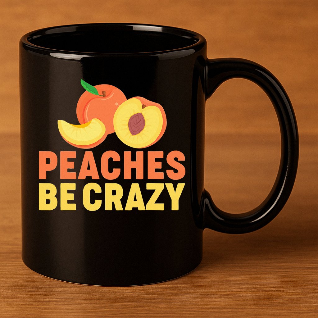 Peaches Be Crazy Funny Peach Pun Fruit Georgia Iced Tea 11oz C Handle Ceramic Mug