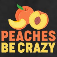 Peaches Be Crazy Funny Peach Pun Fruit Georgia Iced Tea 25L Jumbo Tote