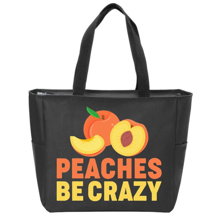 Peaches Be Crazy Funny Peach Pun Fruit Georgia Iced Tea Zip Tote Bag