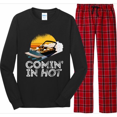 Pontoon Boat Comin In Hot Funny Boating Lake For Dad Long Sleeve Pajama Set