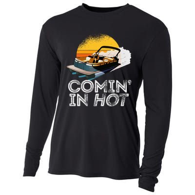 Pontoon Boat Comin In Hot Funny Boating Lake For Dad Cooling Performance Long Sleeve Crew