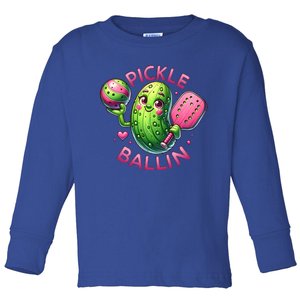 Pickle Ballin Cute Pickleball Pickleball Lovers Toddler Long Sleeve Shirt