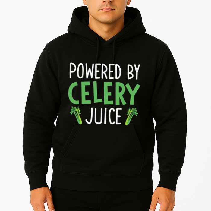 Powered By Celery Juice Hoodie