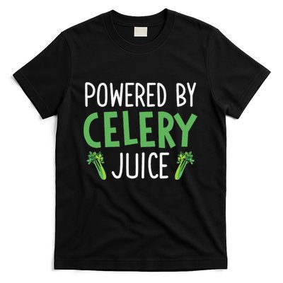 Powered By Celery Juice T-Shirt
