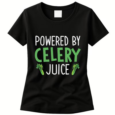 Powered By Celery Juice Womens T-Shirt