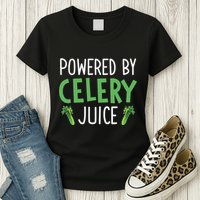 Powered By Celery Juice Womens T-Shirt