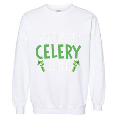 Powered By Celery Juice Garment-Dyed Sweatshirt