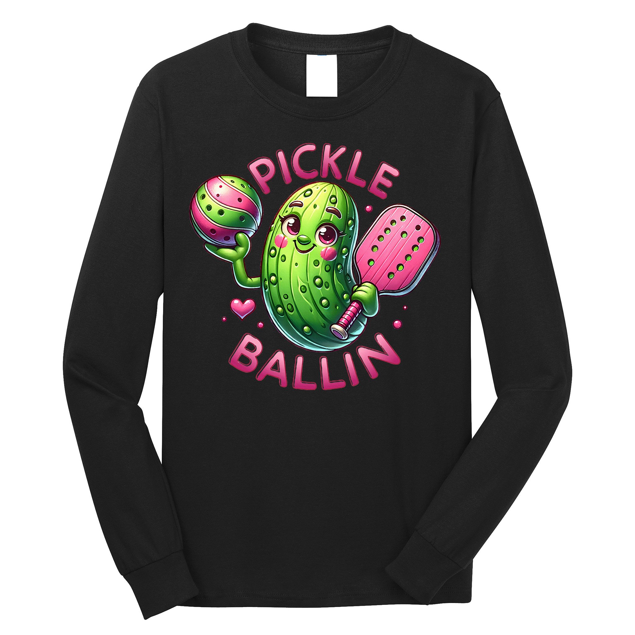 Pickle Ballin Cute Pickleball Women Pickleball Lovers Long Sleeve Shirt