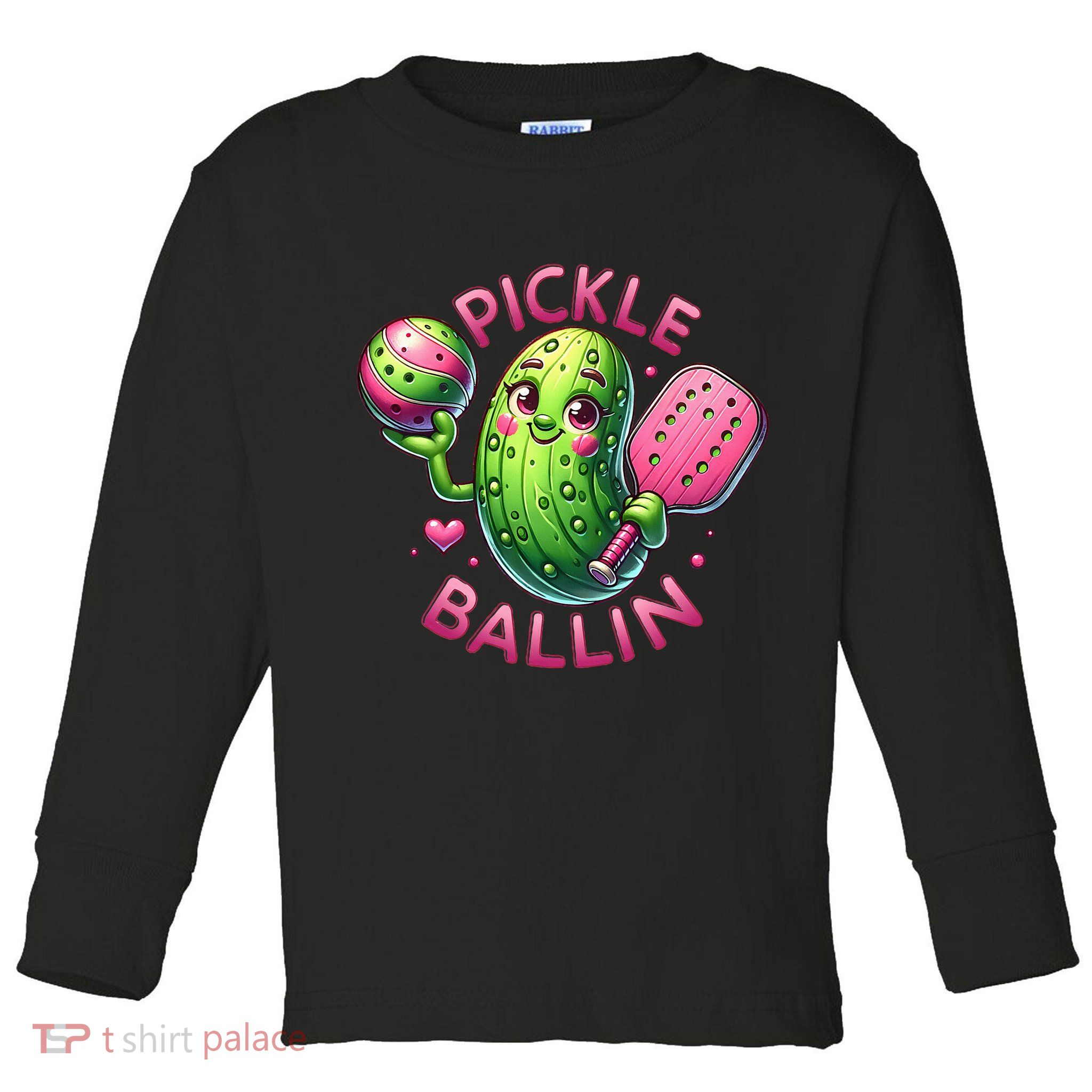 Pickle Ballin Cute Pickleball Women Pickleball Lovers Toddler Long Sleeve Shirt