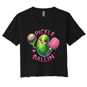 Pickle Ballin Cute Pickleball Women Pickleball Lovers Women's Crop Top Tee