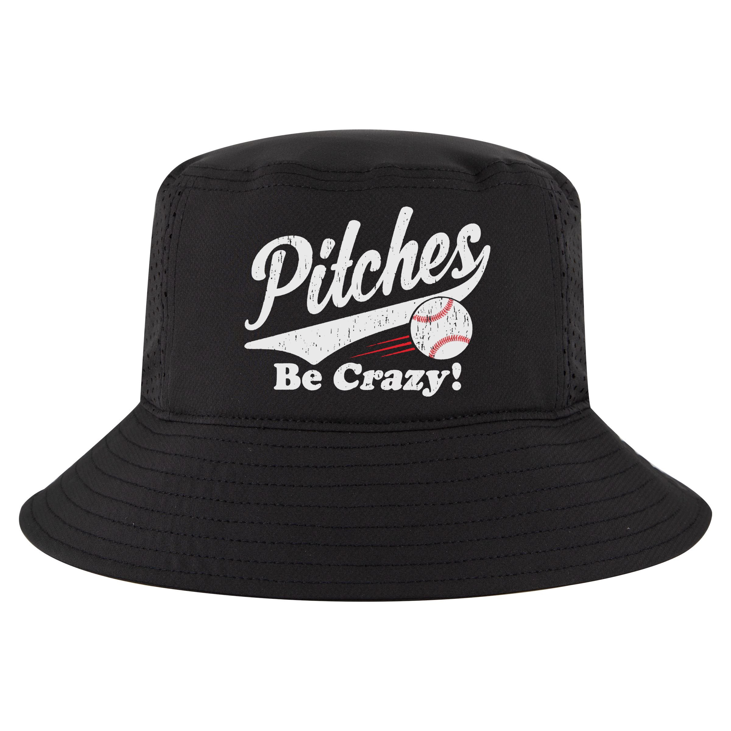PITCHES BE CRAZY FUNNY BASEBALL MEME Cool Comfort Performance Bucket Hat