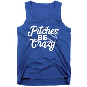 Pitches Be Crazy Baseball Funny Sports Player Gift Tank Top